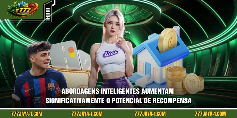 Abordagens inteligentes aumentam significativamente o potencial de recompensa