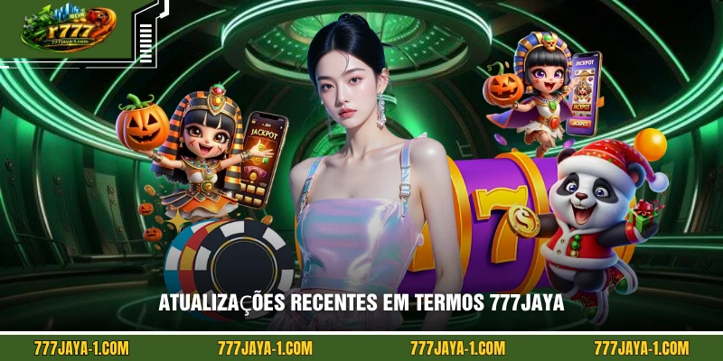 Atualizações recentes em termos 777JAYA