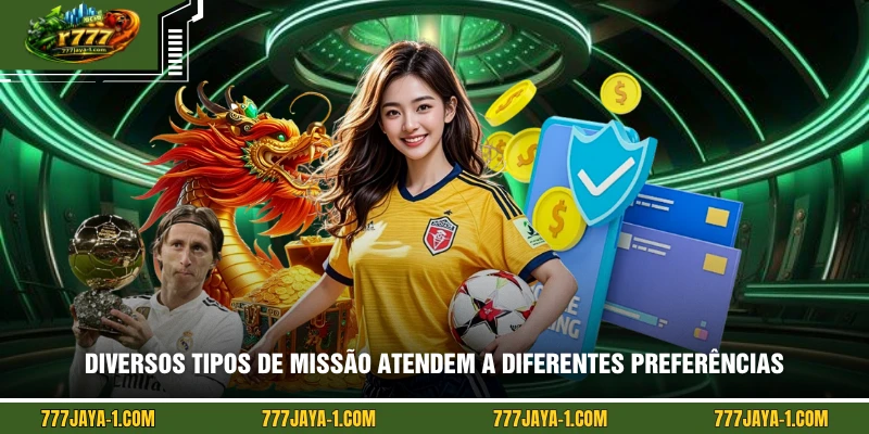 Diversos tipos de missão atendem a diferentes preferências