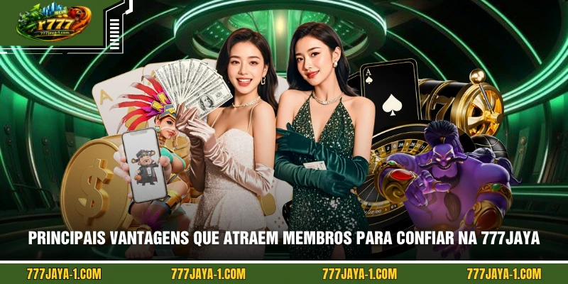 Principais vantagens que atraem membros para confiar na 777JAYA
