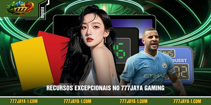 Recursos excepcionais no 777JAYA gaming