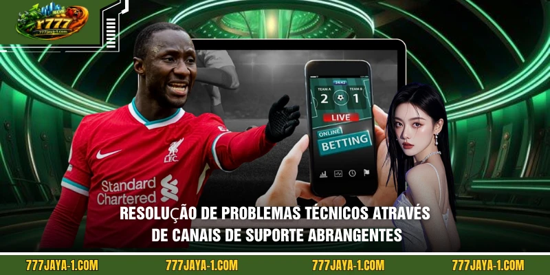 Resolução de problemas técnicos através de canais de suporte abrangentes