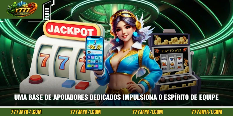 Uma base de apoiadores dedicados impulsiona o espírito de equipe
